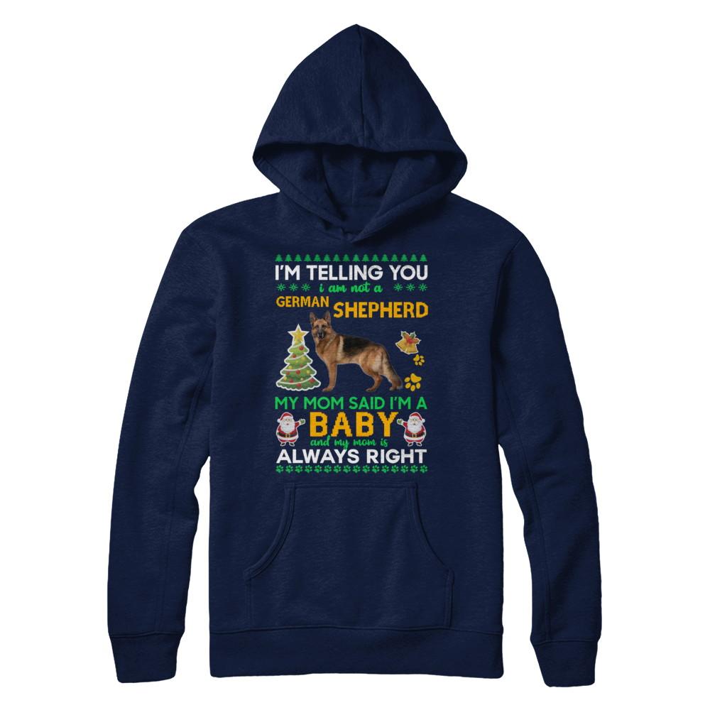 I Am Not A German Shepherd My Mom Said I'm A Baby-T-Shirt & Sweatshirt-Pullover Hoodie-Navy