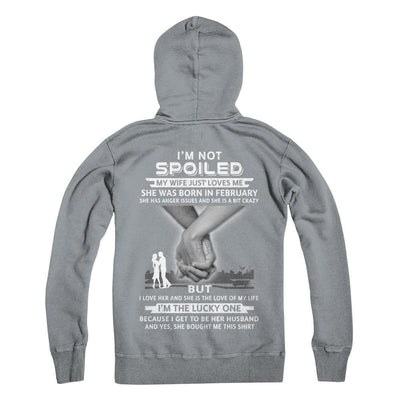 I Am A Not Spoiled My Wife Was Born In February Husband-T-Shirt & Hoodie-Pullover Hoodie-Light Steel