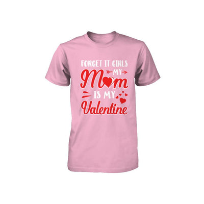 My Mom Is My Valentine For Girl Funny Valentines Day Youth-Youth Shirt-Toddler T-Shirt-Pink