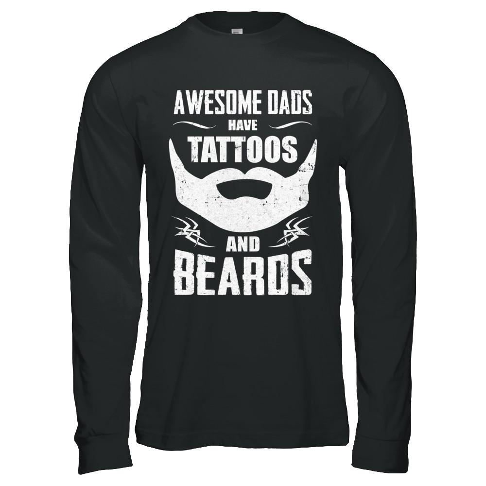 Awesome Dads Have Tattoos And Beards-T-Shirt & Hoodie-Long Sleeve T-Shirt-Black