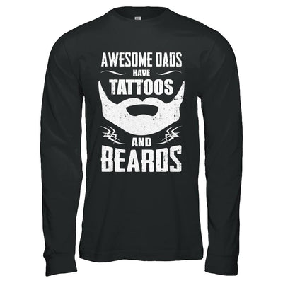 Awesome Dads Have Tattoos And Beards-T-Shirt & Hoodie-Long Sleeve T-Shirt-Black