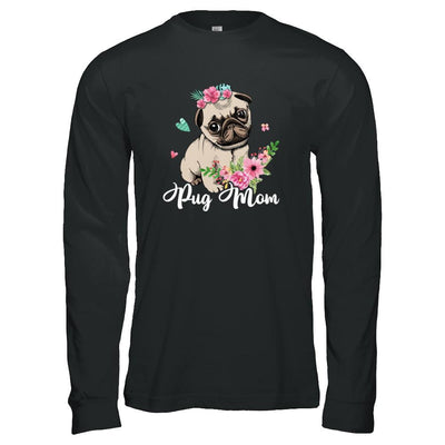 Pug Mom Funny Dog Mom Gift Idea-T-Shirt & Tank Top-Long Sleeve T-Shirt-Black