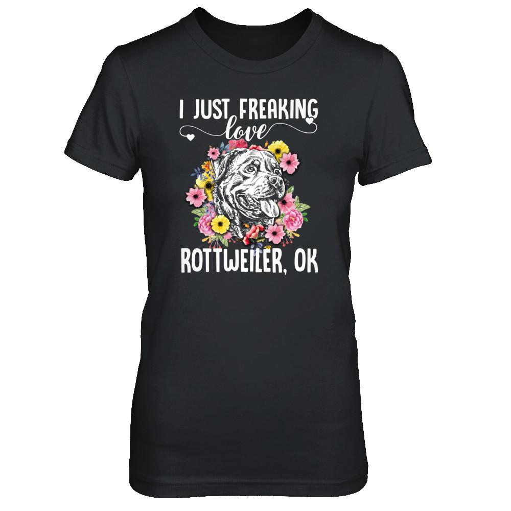Dog I Just Freaking Love Rottweiler-T-Shirt & Tank Top-