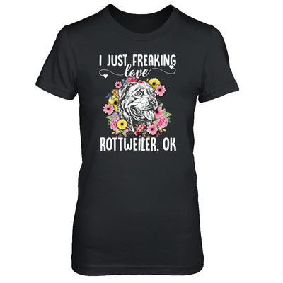 Dog I Just Freaking Love Rottweiler-T-Shirt & Tank Top-
