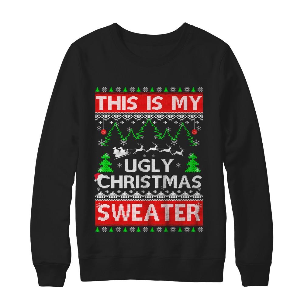 This Is My Ugly Christmas Sweater-T-Shirt & Sweatshirt-Crewneck Sweatshirt-Black