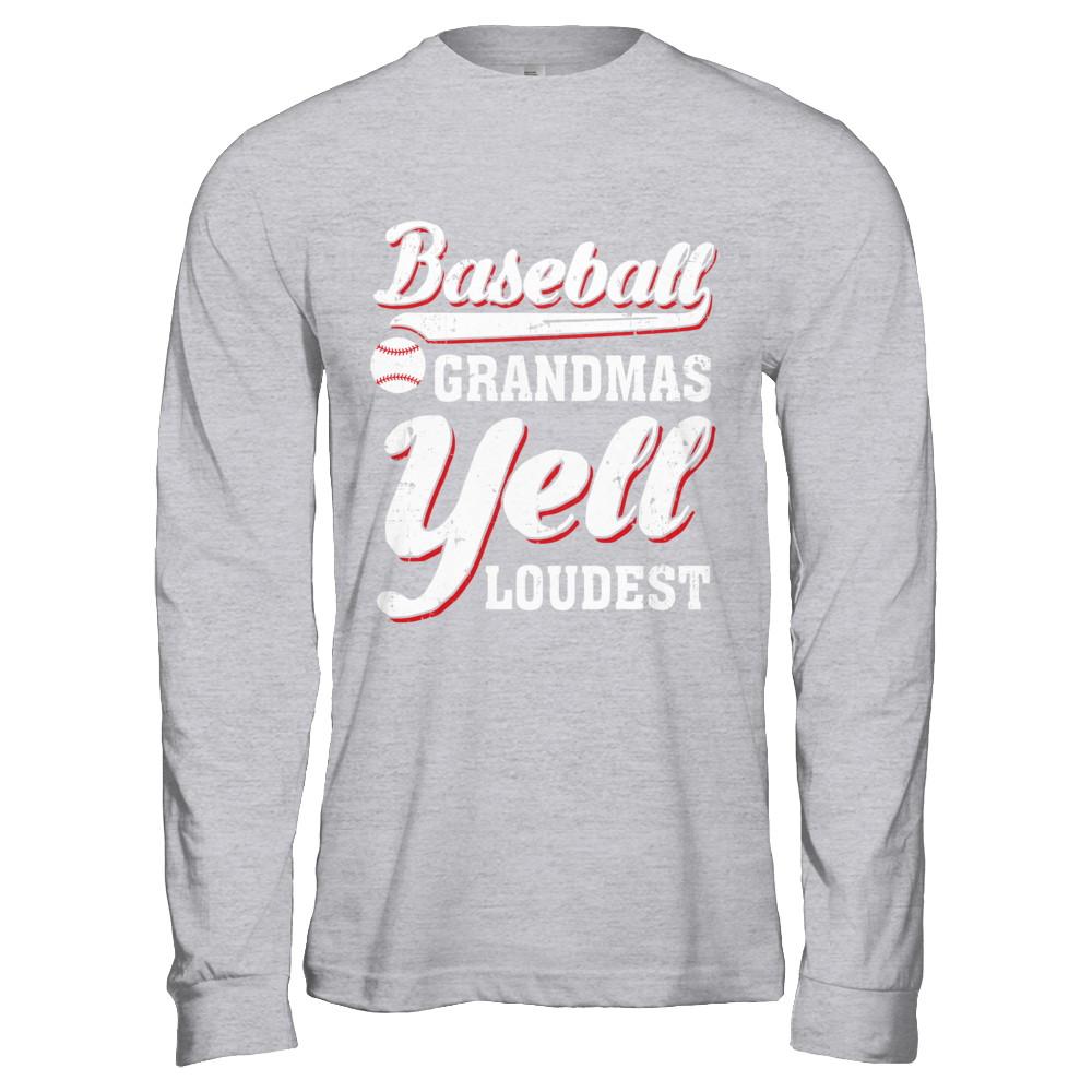Baseball Grandmas Yell Loudest-T-Shirt & Hoodie-Long Sleeve T-Shirt-Sport Grey