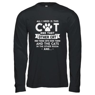 All I Need Is This Cat And That Other Cat-T-Shirt & Hoodie-Long Sleeve T-Shirt-Black