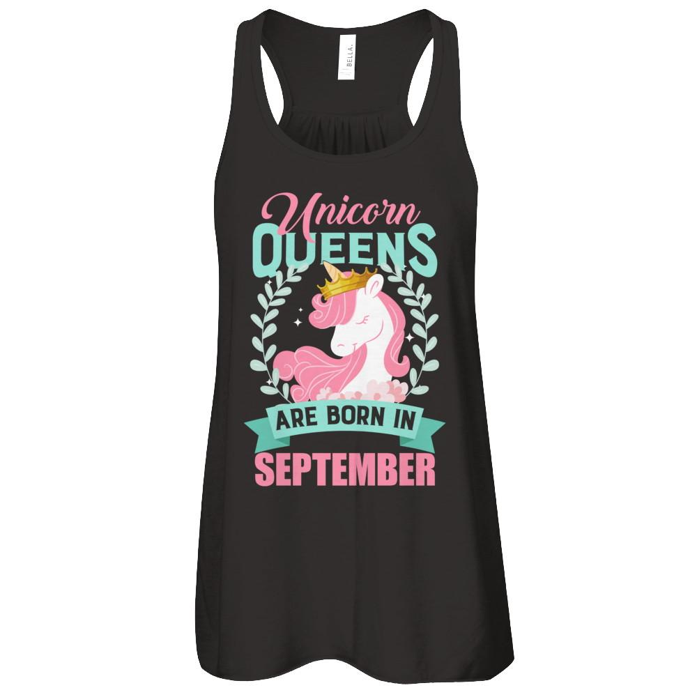 Unicorn Queens Are Born In September Birthday Gift