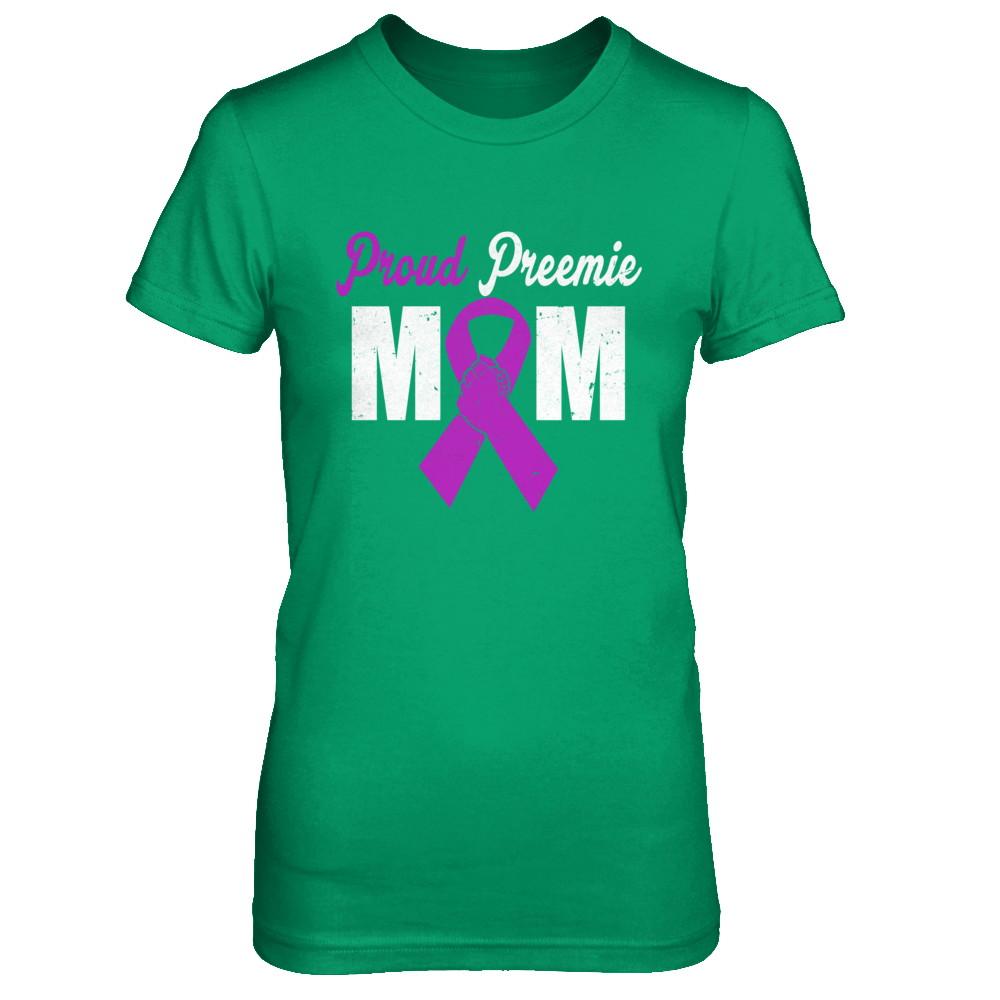 Mothers Day Proud Preemie Mom Premature Birth Awareness-T-Shirt & Hoodie-Women's T-Shirt-Irish Green