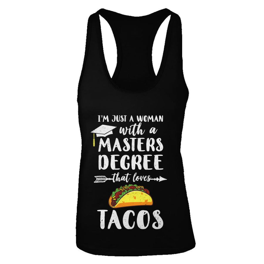 Just A Woman With Masters Degree Loves Tacos Graduation Gift-T-Shirt & Tank Top-Women's Ideal Racerback Tank-Black