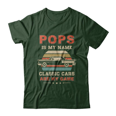 Vintage Pops Is My Name Class Cars Are My Game Fathers Day-T-Shirt & Hoodie-Classic T-Shirt-Forest Green