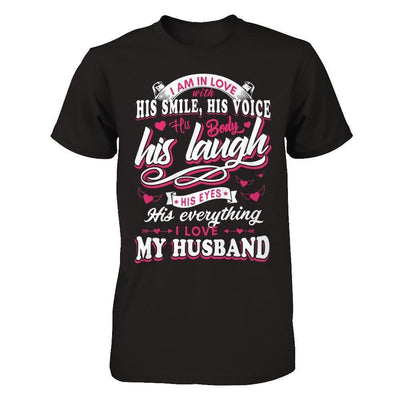 I Am In Love With His Smile His Voice His Body His Laugh-T-Shirt & Hoodie-Premium T-Shirt-Black