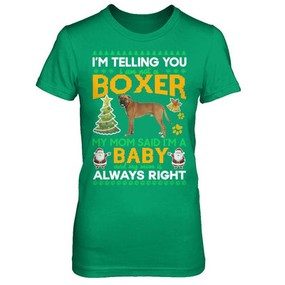 I Am Not A Boxer My Mom Said I'm A Baby-T-Shirt & Sweatshirt-Women's T-Shirt-Irish Green