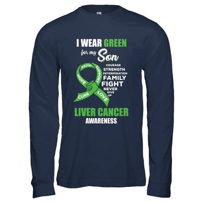 Liver Cancer I Wear Green For My Son Dad Mom-T-Shirt & Hoodie-Long Sleeve T-Shirt-Navy