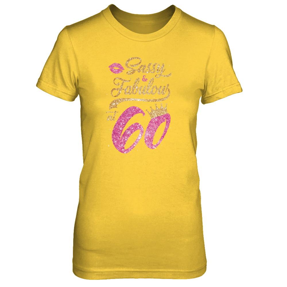 Sassy And Fabulous At 60th 1961 Birthday Gift-T-Shirt & Tank Top-Women's T-Shirt-Daisy