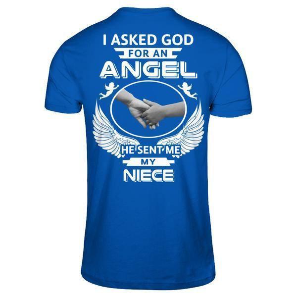 I Asked God For An Angel He Sent Me My Niece-T-Shirt & Hoodie-Premium T-Shirt-Royal