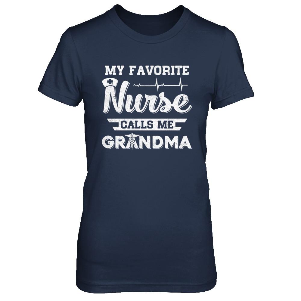 My Favorite Nurse Calls Me Grandma Mothers Day Gift-T-Shirt & Hoodie-Women's T-Shirt-Navy