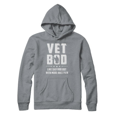 Vet Bod Like Dad Bod But With More Knee Pain Veteran-T-Shirt & Hoodie-Pullover Hoodie-Light Steel