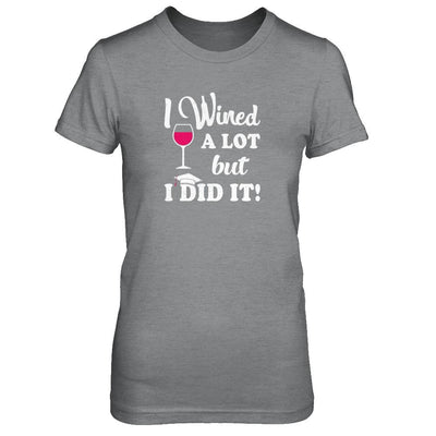Graduation Masters Degree Gift I Did It Wine Lovers-T-Shirt & Tank Top-Women's T-Shirt-Sport Grey
