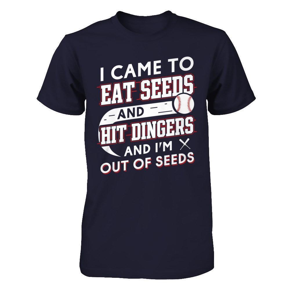 I Came To Eat Seeds And Hit Dingers & I'm Out Of Seed-T-Shirt & Hoodie-Premium T-Shirt-Midnight Navy