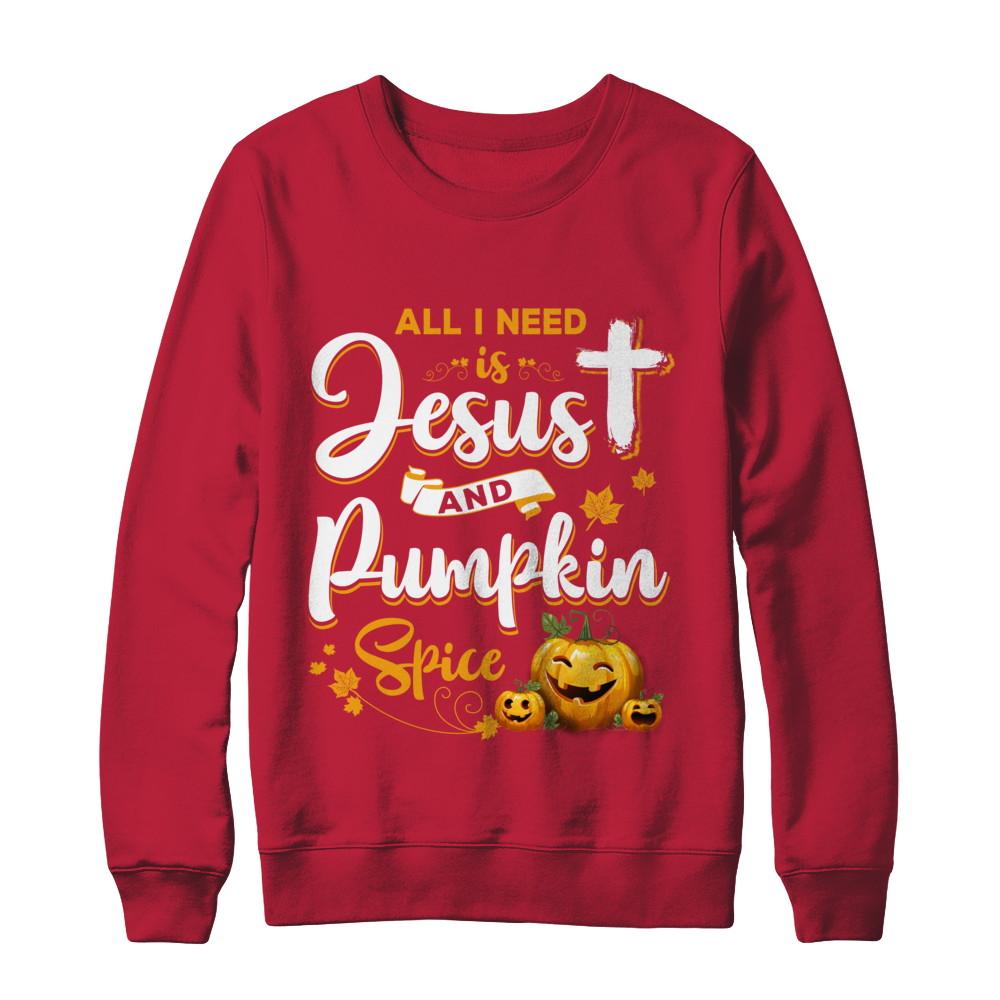 All I Need Is Jesus And Pumpkin Spice Halloween-T-Shirt & Sweatshirt-Crewneck Sweatshirt-Red