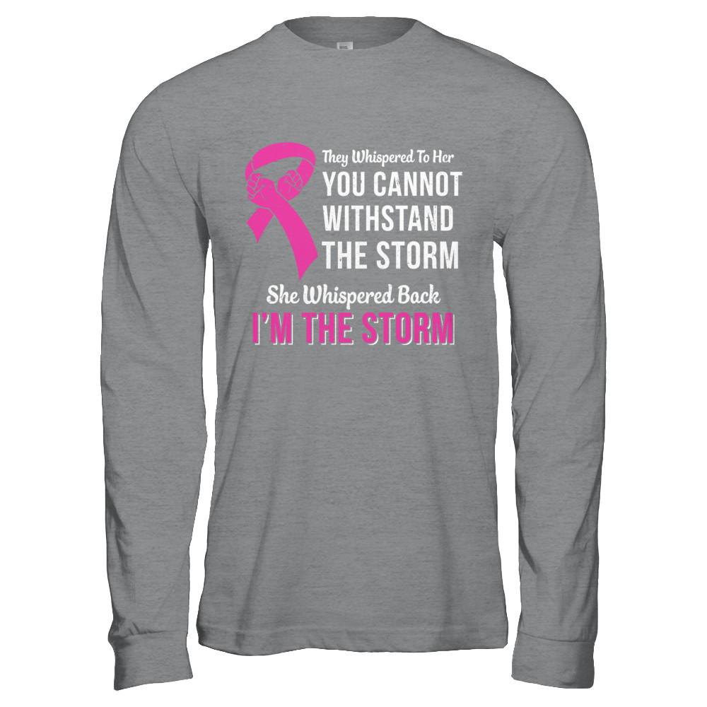 She Whispered Back I Am The Storm Breast Cancer-T-Shirt & Hoodie-Long Sleeve T-Shirt-Sport Grey