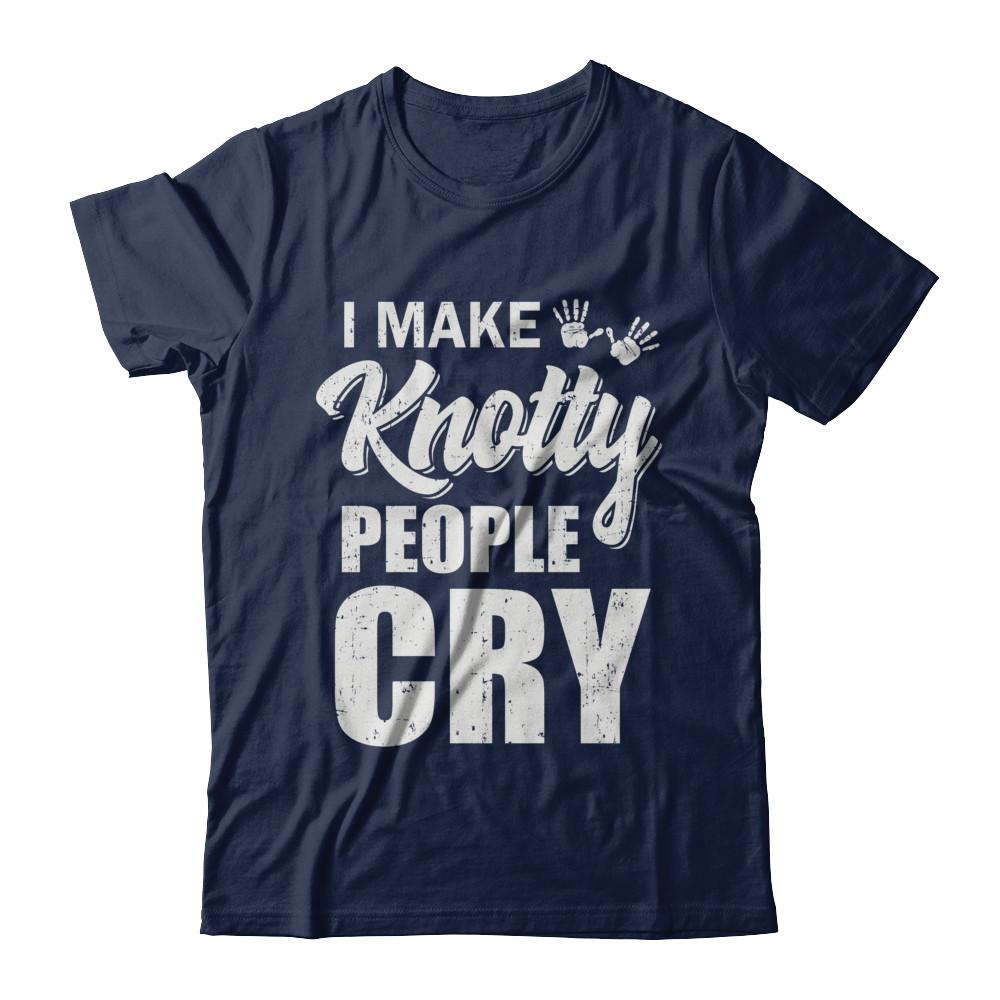 I Make Knotty People Cry Massage Therapist Gift-T-Shirt & Hoodie-Classic T-Shirt-Navy