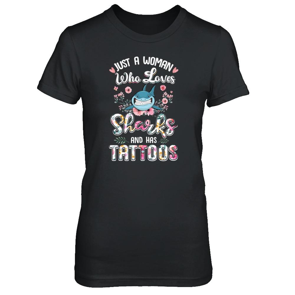 Just A Woman Who Loves Sharks And Has Tattoos-T-Shirt & Tank Top-Women's T-Shirt-Black