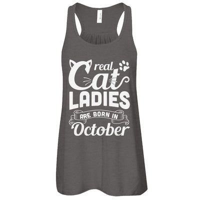 Real Cat Ladies Are Born In October Cat Day-T-Shirt & Tank Top-