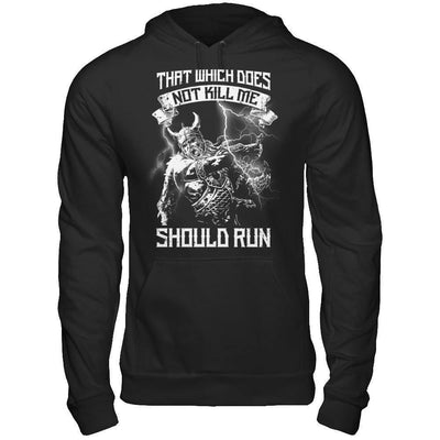 Viking That Which Does Not Kill Me Should Run-T-Shirt & Hoodie-Pullover Hoodie-Black