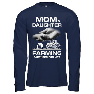 Farmer Mom And Daughter Farming Partners For Life Mothers Day-T-Shirt & Hoodie-Long Sleeve T-Shirt-Navy