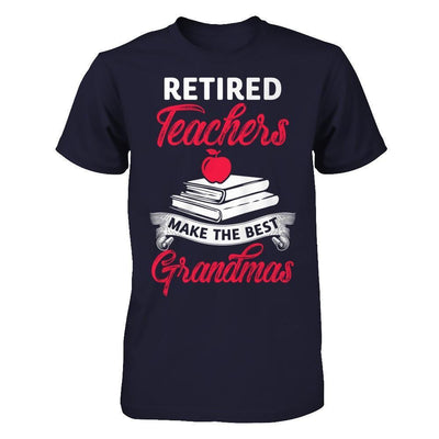 Retired Teachers Make The Best Grandmas-T-Shirt & Hoodie-Premium T-Shirt-Midnight Navy