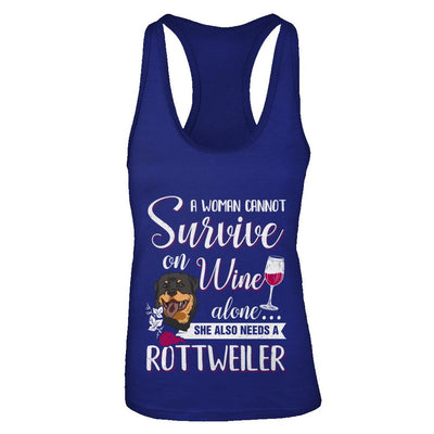 A Woman Can't Survive On Wine Alone Rottweiler Dog-T-Shirt & Tank Top-Women's Ideal Racerback Tank-Royal
