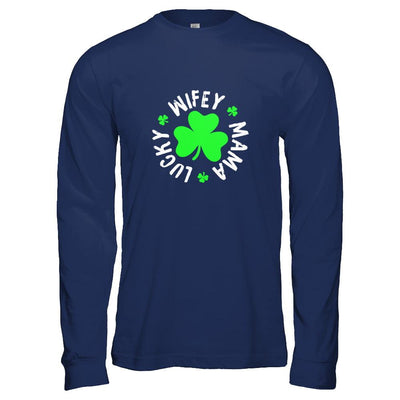 Wifey Mama Lucky St Patricks Day-T-Shirt & Tank Top-Long Sleeve T-Shirt-Navy