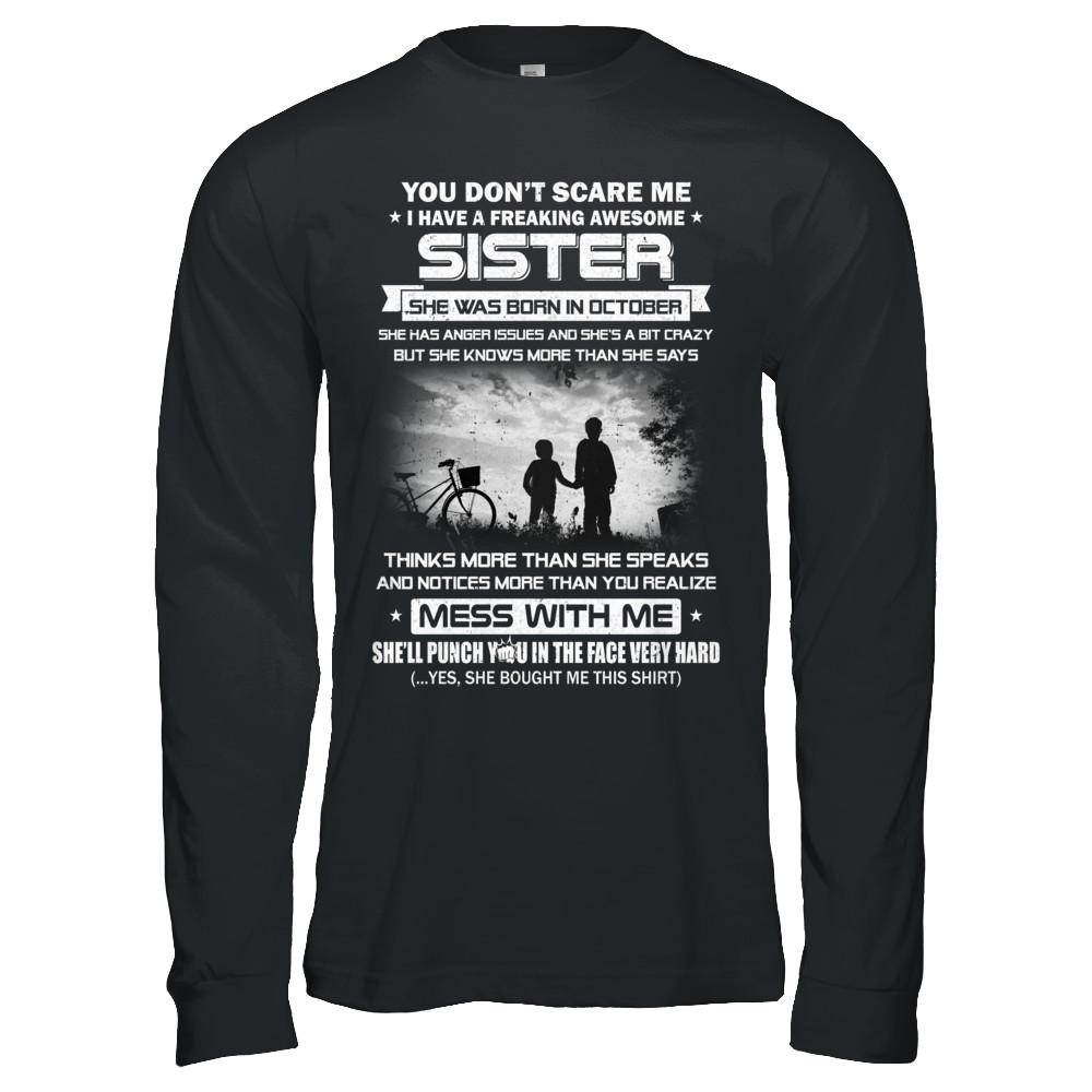 Freaking Awesome Sister She Was Born In October Brother-T-Shirt & Hoodie-Long Sleeve T-Shirt-Black