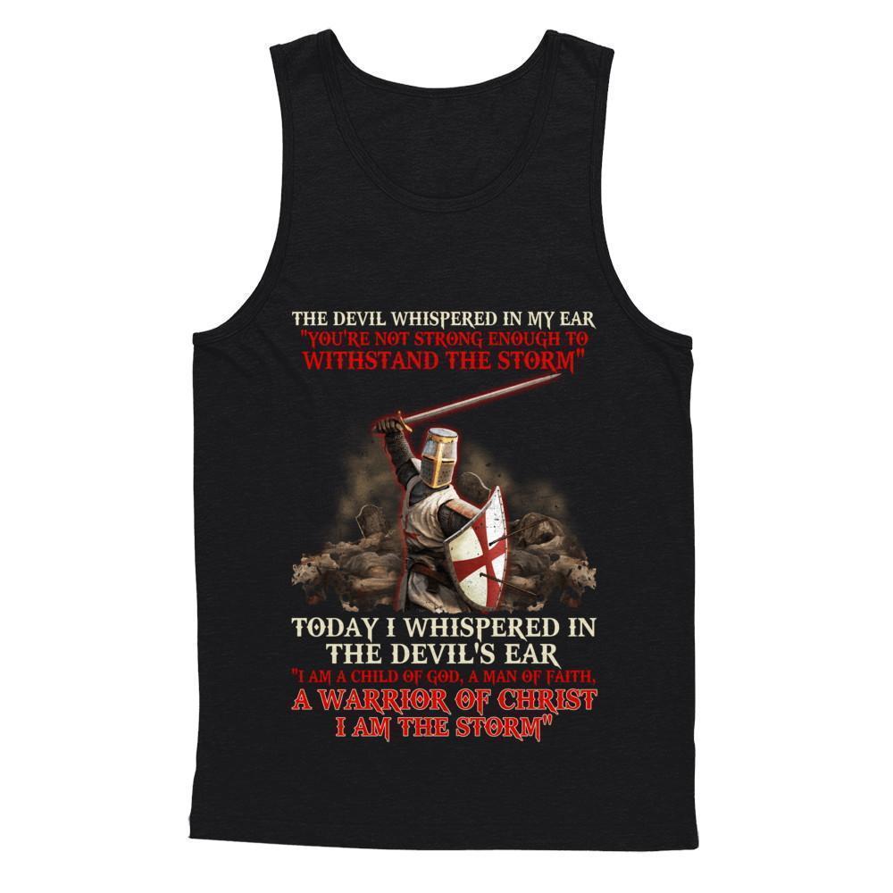Knight Templar I Am A Child Of God A Warrior Of Christ I Am The Storm-T-Shirt & Hoodie-Unisex Tank-Black