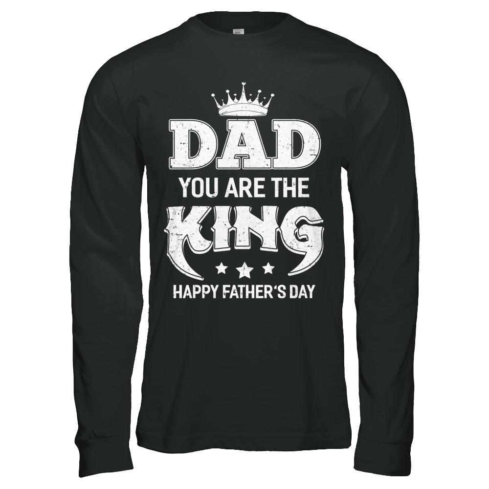 Dad You Are The Queen Happy Fathers Day Gift-T-Shirt & Hoodie-Long Sleeve T-Shirt-Black