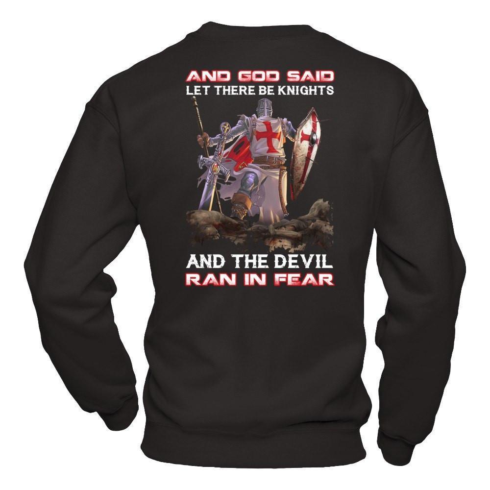 Knight Templar And God Said Let There Be Knights And The Devil Ran In Fear