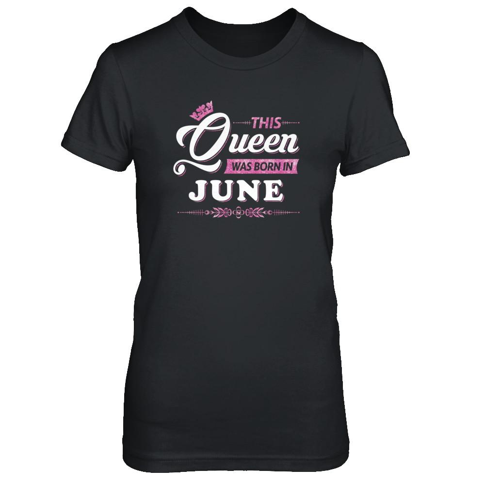 This Queen Was Born In June-T-Shirt & Tank Top-Women's T-Shirt-Black