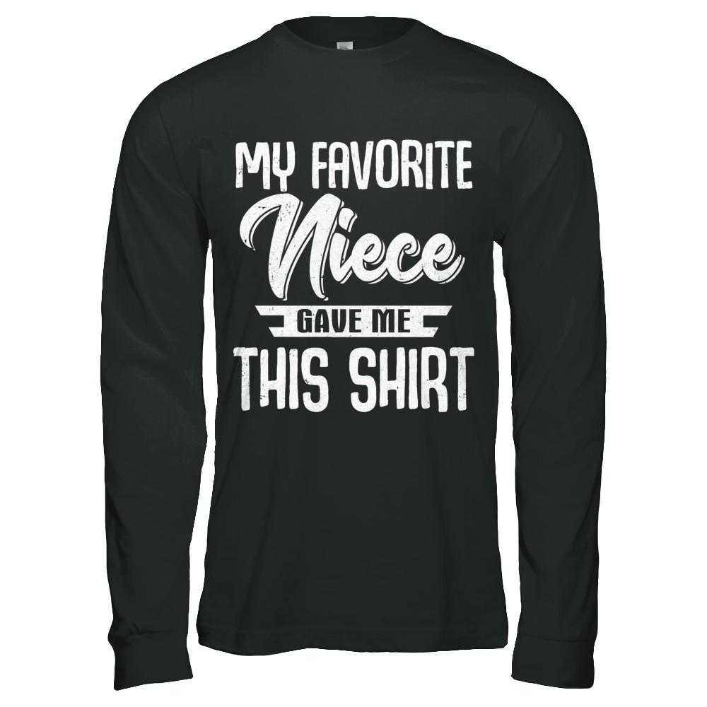 My Favorite Niece Gave Me This-T-Shirt & Hoodie-Long Sleeve T-Shirt-Black