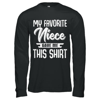 My Favorite Niece Gave Me This-T-Shirt & Hoodie-Long Sleeve T-Shirt-Black