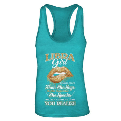 Libra Girl Knows More Than She Says September October Birthday-T-Shirt & Tank Top-Women's Ideal Racerback Tank-Tahiti Blue