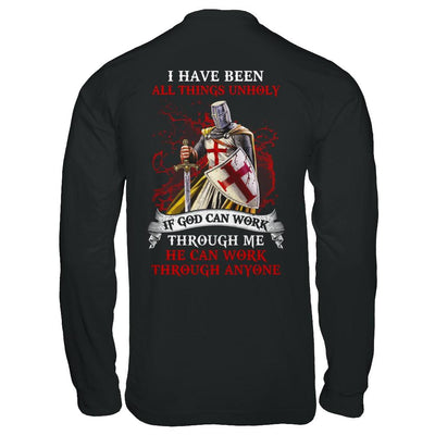Knight America I Have Been All Things Unholy If God Can Work-T-Shirt & Hoodie-Long Sleeve T-Shirt-Black