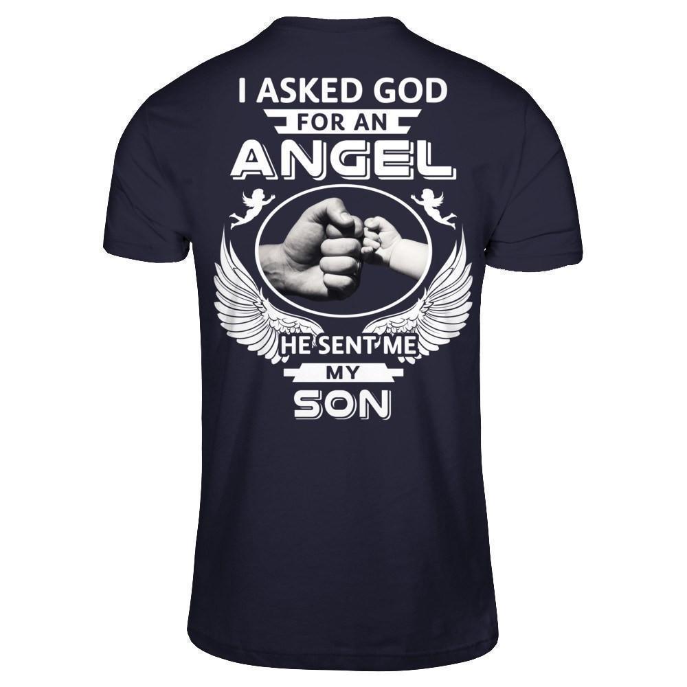 I Asked God For An Angel He Sent Me My Son-T-Shirt & Hoodie-Premium T-Shirt-Midnight Navy