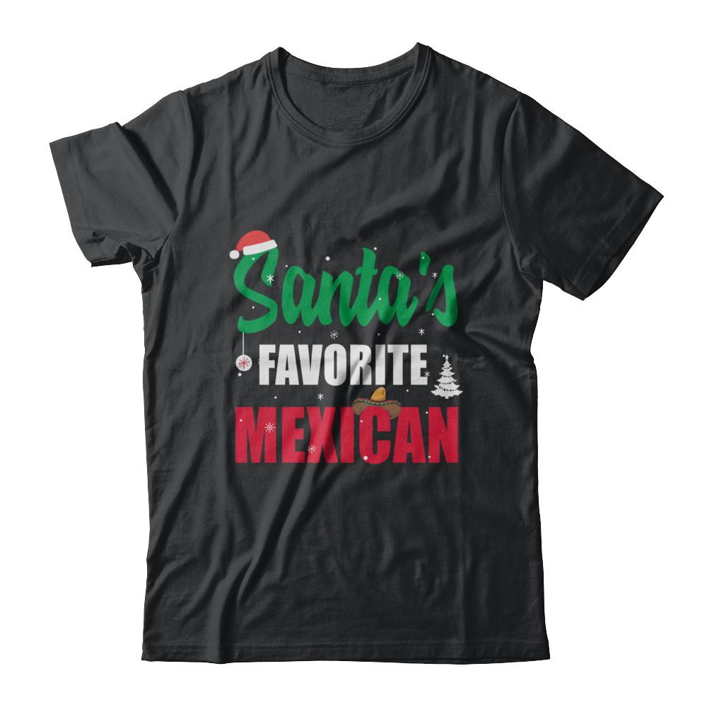 Santas Favorite Mexican Funny Ugly Christmas Gifts-T-Shirt & Sweatshirt-Classic T-Shirt-Black