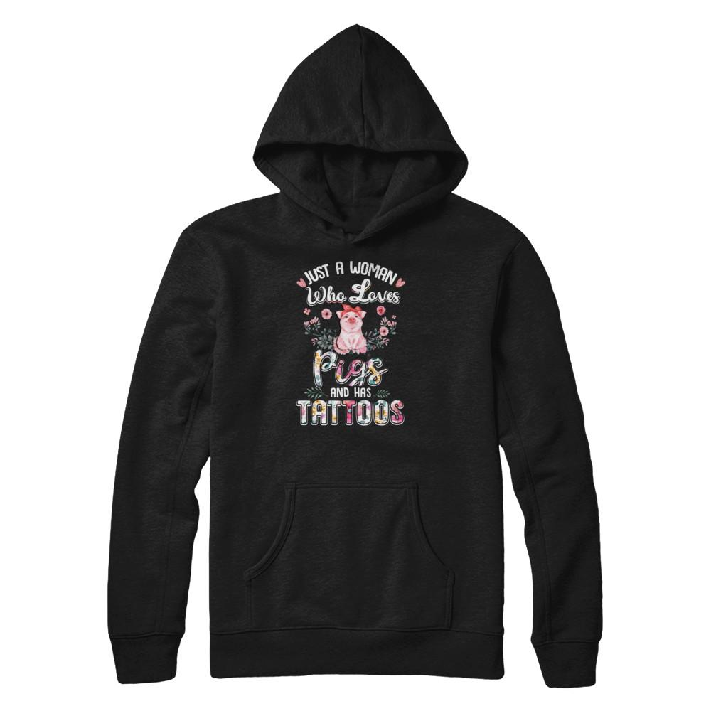Just A Woman Who Loves Pigs And Has Tattoos-T-Shirt & Tank Top-Pullover Hoodie-Black
