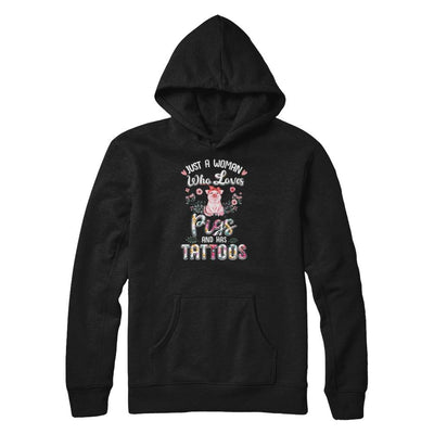 Just A Woman Who Loves Pigs And Has Tattoos-T-Shirt & Tank Top-Pullover Hoodie-Black