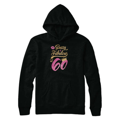 Sassy And Fabulous At 60th 1961 Birthday Gift-T-Shirt & Tank Top-Pullover Hoodie-Black