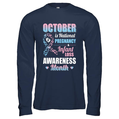 October Is Pregnancy And Infant Loss Awareness Month-T-Shirt & Hoodie-Long Sleeve T-Shirt-Navy