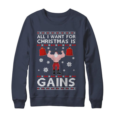 All I Want For Christmas Is Gains Fitness Gym Ugly Sweater-T-Shirt & Sweatshirt-Crewneck Sweatshirt-Navy